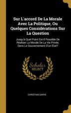 SUR LACCORD DE LA MORALE AVEC LA POLITIQUE OU QUELQUES CONSID RATIONS