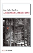 LIBROS MALDITOS, MALDITOS LIBROS