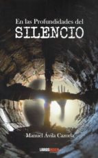 EN LAS PROFUNDIDADES DEL SILENCIO