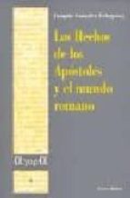 Los Hechos De Los Apostoles Y El Mundo Romano Joaquin Gonzalez