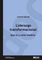 Liderazgo Transformacional Qu Es Y C Mo Medirlo Ebook Antonio