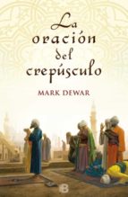 LA ORACION DEL CREPUSCULO