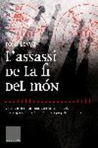 L ASSASSI DE LA FI DEL MON