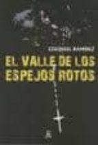 EL VALLE DE LOS ESPEJOS ROTOS