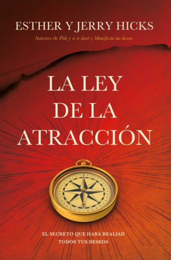 La Ley De La Atracci N Esther Hicks Casa Del Libro