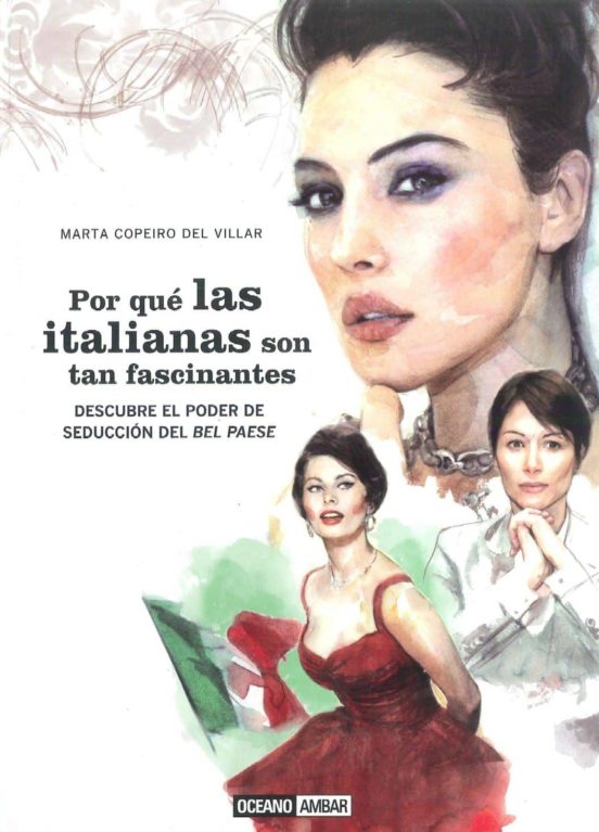 Por Que Las Italianas Son Tan Fascinantes Descubre El Poder De S