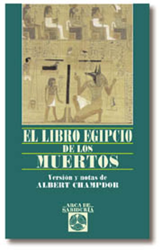 El Libro Egipcio De Los Muertos Albert Champdor Casa Del Libro