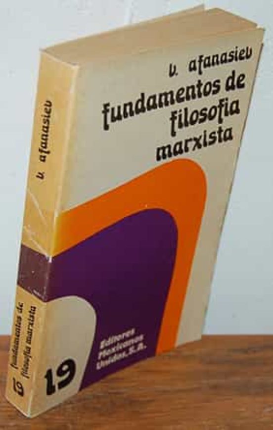 Fundamentos De Filosof A Marxista De Victor G Afanasiev Casa Del Libro