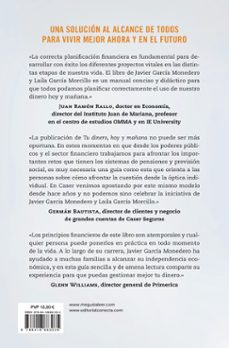 tu dinero, hoy y mañana; la formula para alcanzar tu libertad financiera y vivir mejor-javier garcia monedero-laila garcia morcillo-9788416883035