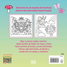 supercuquis - el país de las hadas: libro de colorear-rosie bay-9780241825365