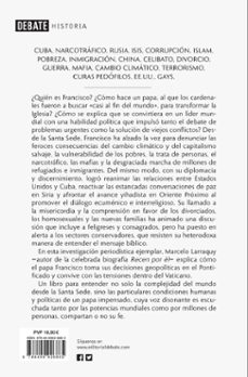 codigo francisco: como el papa se transformo en el principal lider politico global y cual es su estrategia para cambiar el    mundo-marcelo larraquy-9788499926865