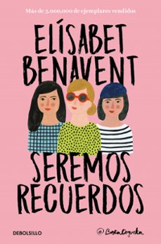 estuche canciones y recuerdos (fuimos canciones; seremos recuerdos)-elisabet benavent-9788466349833