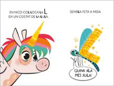 l unicorn de les lletres 1 - una libel·lula que no vola i un inve nt que mola-begoña oro-9788448868970