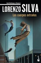 LOS CUERPOS EXTRAÑOS (SERIE BEVILACQUA & CHAMORRO 7)