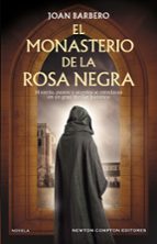 EL MONASTERIO DE LA ROSA NEGRA