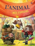 L'ANIMAL MES ESPECIAL - UN CONTE SOBRE LA DIVERSITAT FUNCIONAL