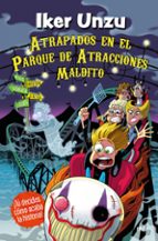 ATRAPADOS EN EL PARQUE DE ATRACCIONES MALDITO