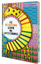 MI DIVERTIDO LIBRO DE ACTIVIDADES. JIRAFA