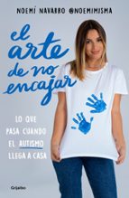 EL ARTE DE NO ENCAJAR: LO QUE PASA CUANDO EL AUTISMO LLEGA A CASA