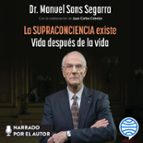 LA SUPRACONCIENCIA EXISTE (AUDIOLIBRO)