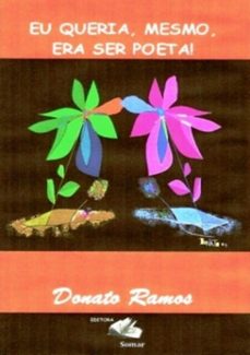eu queria, mesmo, era ser poeta (ebook)-donato ramos-3410000358105