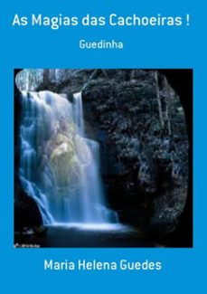 as magias das cachoeiras ! (ebook)-maria helena guedes-3410002103505