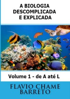 biocionario: a biologia descomplicada e explicada de a ate l (ebook)-flavio chame barreto-3410002330505