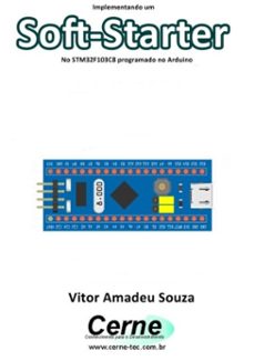 implementando um soft-starter no stm32f103c8 programado no arduino (ebook)-vitor amadeu souza-3410003417205