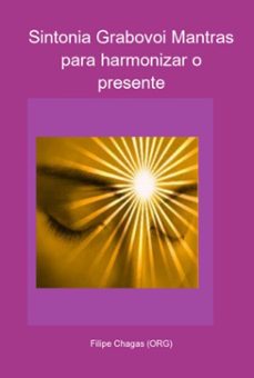 sintonia grabovoi mantras para harmonizar o presente (ebook)-filipe chagas (org)-3410005220605