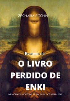 resumo de o livro perdido de enki (ebook)-zecharia sitchin-3410005489705
