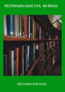 responsabilidade civil  no brasil (ebook)-josé franklin de sousa-3410005787405