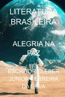 alegria na paz (ebook)-escritor cleber junior ferreira da silva-3410006530505