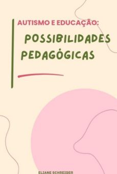 autismo e educaço: (ebook)-eliane schreiber-3410006685205