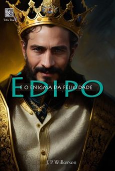 edipo e o enigma da felicidade (ebook)-j. p. wilkerson-3410006702605