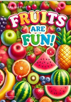 fruits are fun! (ebook)-ifebuche onah-3410007758205