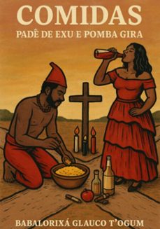 comidas - pade de exu e pomba gira (ebook)-babalorixá glauco t´ogum-3410008306405