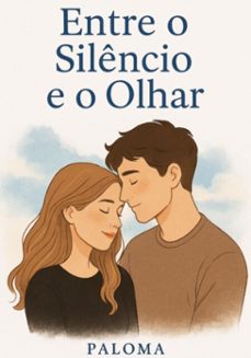 entre o silencio e o olhar (ebook)-paloma barros-3410008512905