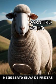carneiro velho (ebook)-neiriberto silva de freitas-3410008628705