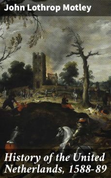 history of the united netherlands, 1588-89 (ebook)-4064066096205