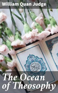 the ocean of theosophy (ebook)-william quan judge-4064066200305