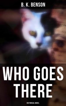 who goes there (historical novel) (ebook)-b. k. benson-4064066389505