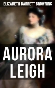 aurora leigh (ebook)-elizabeth barrett browning-4064066393205