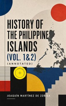 history of the philippine islands (vol. 1&amp;2) (ebook)-joaquin martinez de zuñiga-4064066399405