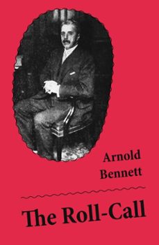 the roll-call (unabridged) (ebook)-arnold bennett-4064066445805