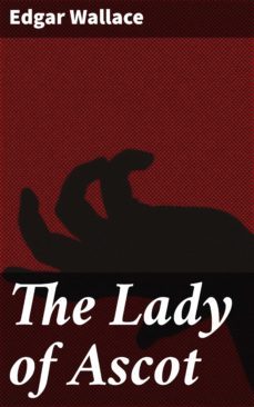 the lady of ascot (ebook)-edgar wallace-4066338098405