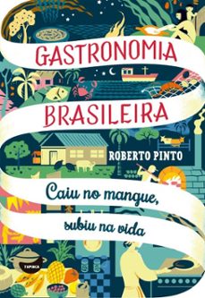 caiu no mangue, subiu na vida (ebook)-roberto pinto-4066339849105
