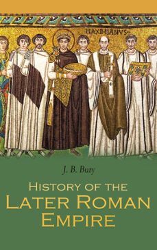 history of the later roman empire (ebook)-j. b. bury-4099994067805