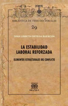 la estabilidad laboral reforzada (ebook)-dina lisbeth ortega suescún-4099995589405