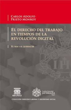 el derecho del trabajo en tiempos de la revolucion digital (ebook)-carlos adolfo prieto monroy-4099995591705