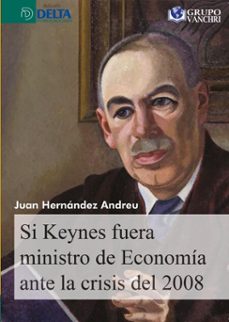 si kaynes fuera ministro de economia ante la crisis del 2008 (ebook)-4099995618105